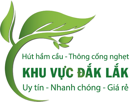 Dịch Vụ Hút Hầm Cầu – Thông Cống Nghẹt Đắk Lắk